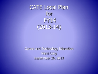 CATE Local Plan  for  FY14 (2013-14)