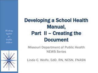 Developing a School Health Manual, Part  II – Creating the Document