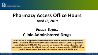 Pharmacy Access  Office Hours