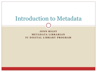 Introduction to Metadata