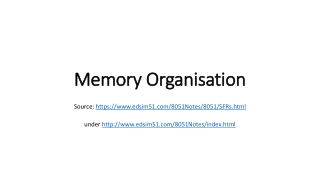 Memory  Organisation