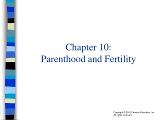 Chapter 10:  Parenthood and Fertility