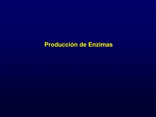 Producción de Enzimas