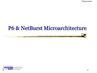 P6  & NetBurst Microa rchitecture