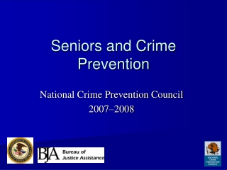 Seniors and Crime  Prevention