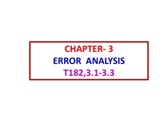 CHAPTER- 3 ERROR  ANALYSIS T182,3.1-3.3