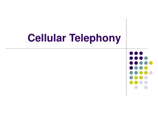 Cellular Telephony