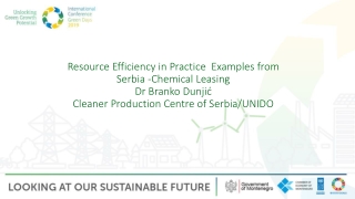Resource Efficiency in Practice  Examples from  Serbia  -Chemical  Leasing Dr Branko Dunjić