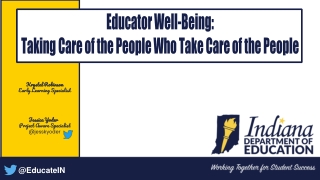 Educator Well-Being:  Taking Care of the People Who Take Care of the People