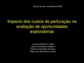 Impacto dos custos de perfuração na avaliação de oportunidades exploratórias