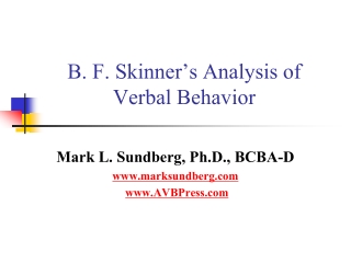 B. F. Skinner ’ s Analysis of  Verbal Behavior