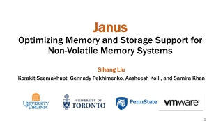 Janus Optimizing Memory and Storage Support for Non-Volatile Memory Systems