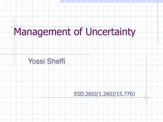 Management of Uncertainty