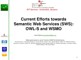 Current Efforts towards  Semantic Web Services (SWS): OWL-S and WSMO