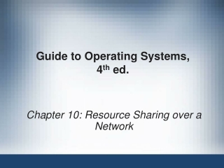 Guide to Operating Systems,  4 th  ed.