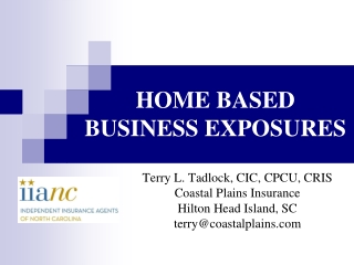 HOME BASED BUSINESS EXPOSURES