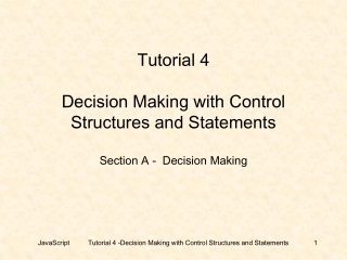 Tutorial 4 Decision Making with Control Structures and Statements Section A -  Decision Making