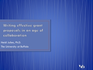 Writing effective grant proposals in an age of collaboration