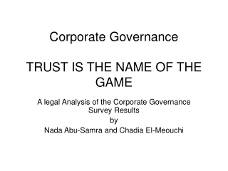 Corporate Governance TRUST IS THE NAME OF THE GAME
