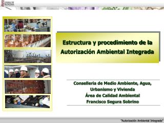 Estructura y procedimiento de la Autorización Ambiental Integrada