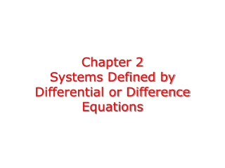 Chapter 2 Systems Defined by Differential or Difference Equations