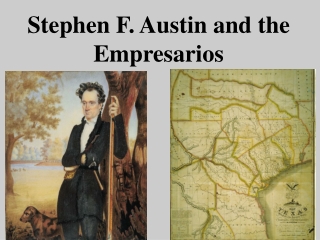 Stephen F. Austin and the Empresarios