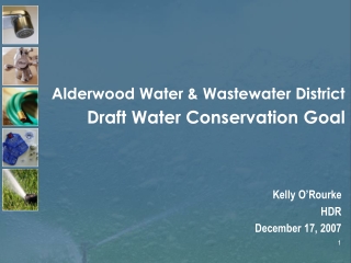 Alderwood Water &amp; Wastewater District Draft Water Conservation Goal