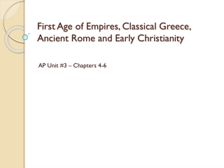 First Age of Empires, Classical Greece, Ancient Rome and Early Christianity