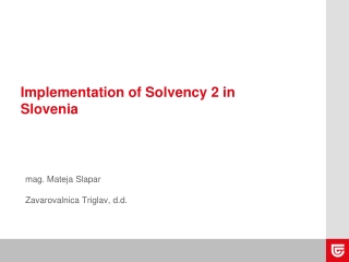 Implementation of Solvency 2  in  Slovenia