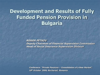 Development and Results of Fully Funded Pension Provision in Bulgaria