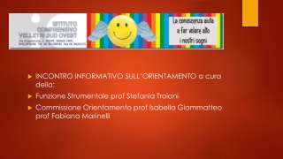 INCONTRO INFORMATIVO SULL’ORIENTAMENTO a cura della: Funzione Strumentale prof Stefania Troiani