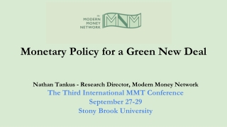 Nathan Tankus  - Research Director, Modern Money Network The Third International MMT Conference