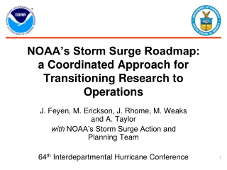 NOAA’s Storm Surge Roadmap:  a Coordinated Approach for Transitioning Research to Operations