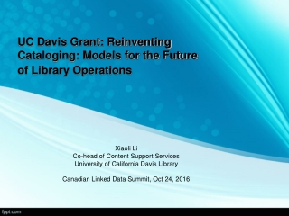 UC Davis Grant: Reinventing Cataloging: Models for the Future of Library Operations