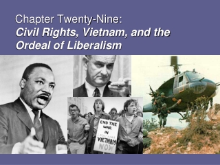 Chapter Twenty-Nine:  Civil Rights, Vietnam, and the Ordeal of Liberalism