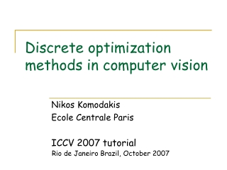 Discrete optimization methods in computer vision