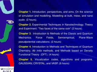 Chapter 6.  Calculation of physical and chemical properties of nanomaterials. (2 hours).