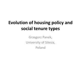 E volution of housing policy and social tenure types