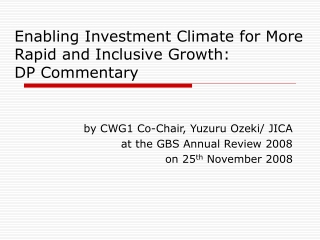 Enabling Investment Climate for More Rapid and Inclusive Growth:  DP Commentary