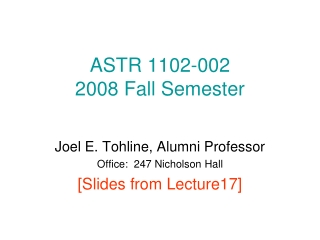 ASTR 1102-002 2008 Fall Semester