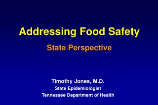 Addressing Food Safety State Perspective