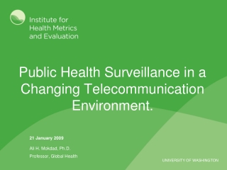 Public Health Surveillance in a Changing Telecommunication Environment.