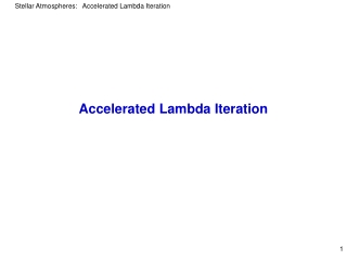 Accelerated Lambda Iteration