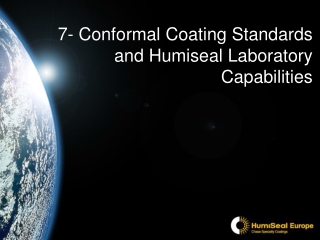 7- Conformal Coating Standards and Humiseal Laboratory Capabilities