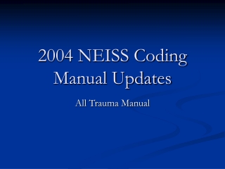 2004 NEISS Coding Manual Updates