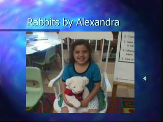 Rabbits by Alexandra