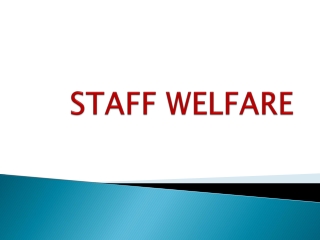 STAFF WELFARE