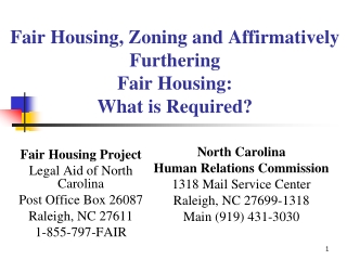 Fair Housing, Zoning and Affirmatively Furthering  Fair Housing:  What is Required?