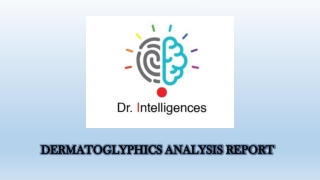 DERMATOGLYPHICS ANALYSIS REPORT