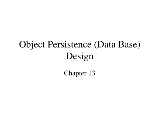 Object Persistence (Data Base) Design